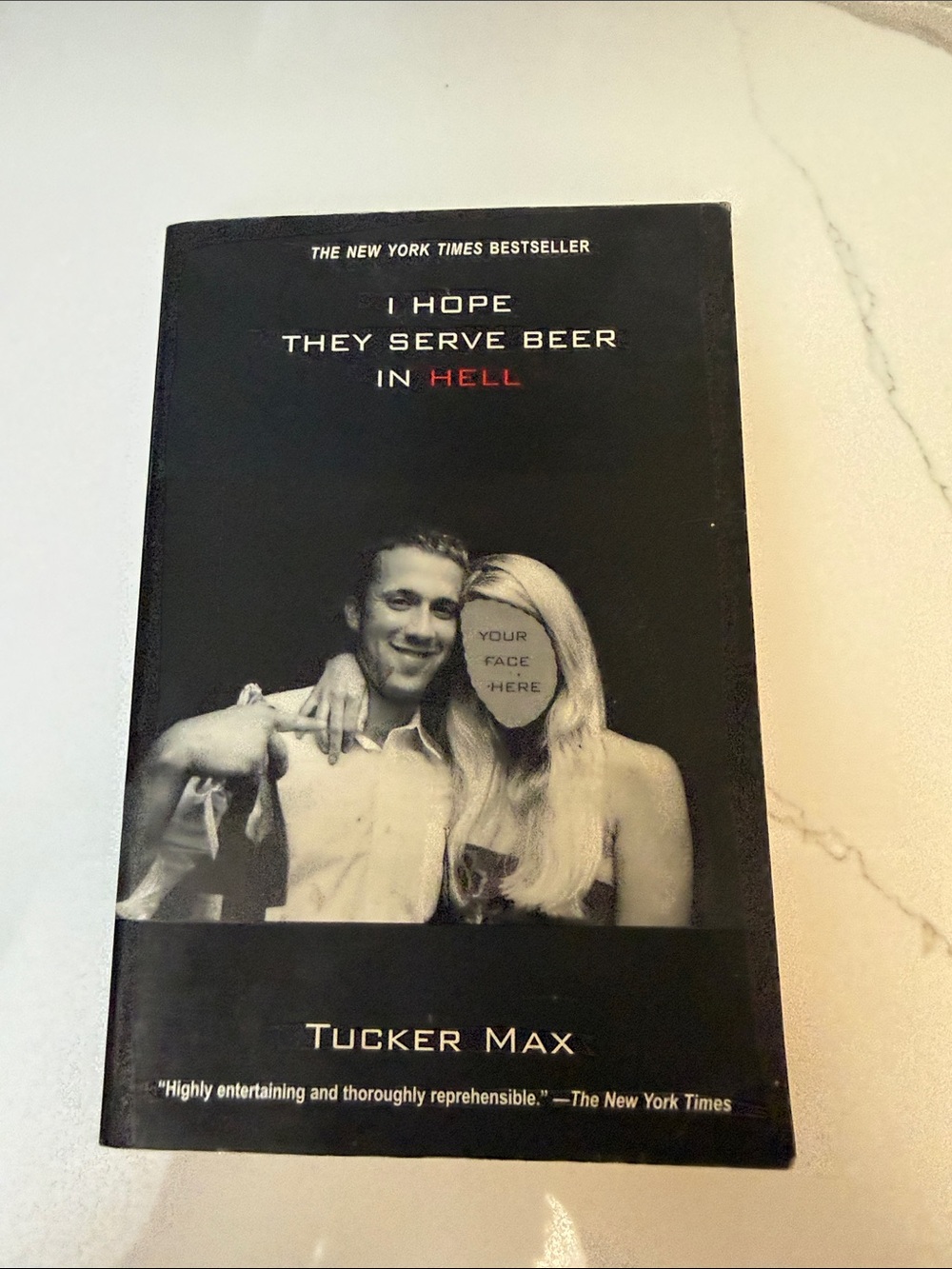 I Hope They Serve Beer in Hell by Tucker Max